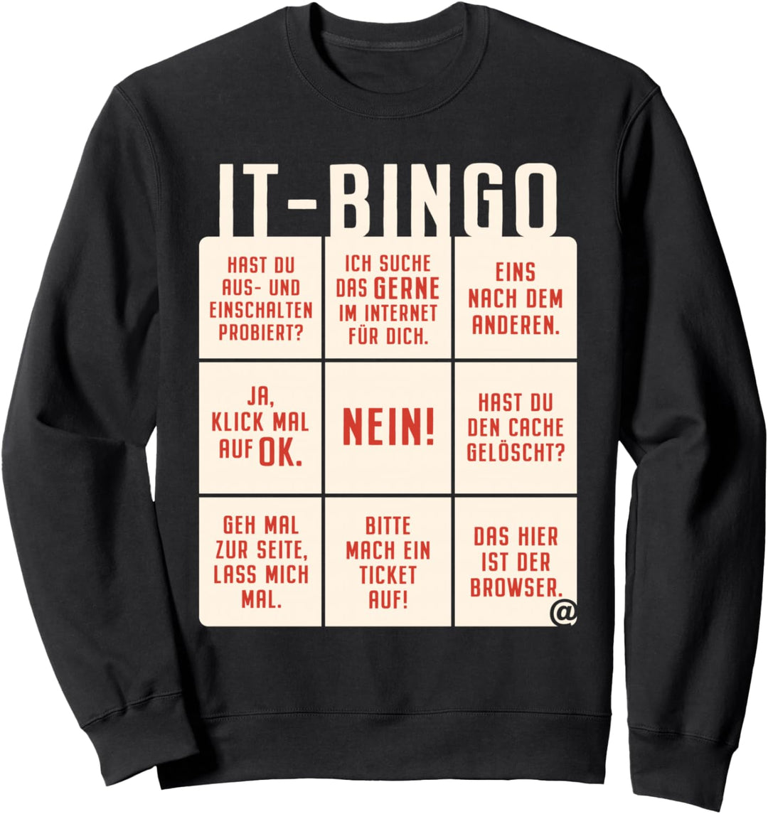 IT Support Bingo Service Desk IT Helpdesk Rechenzentrum Sweatshirt