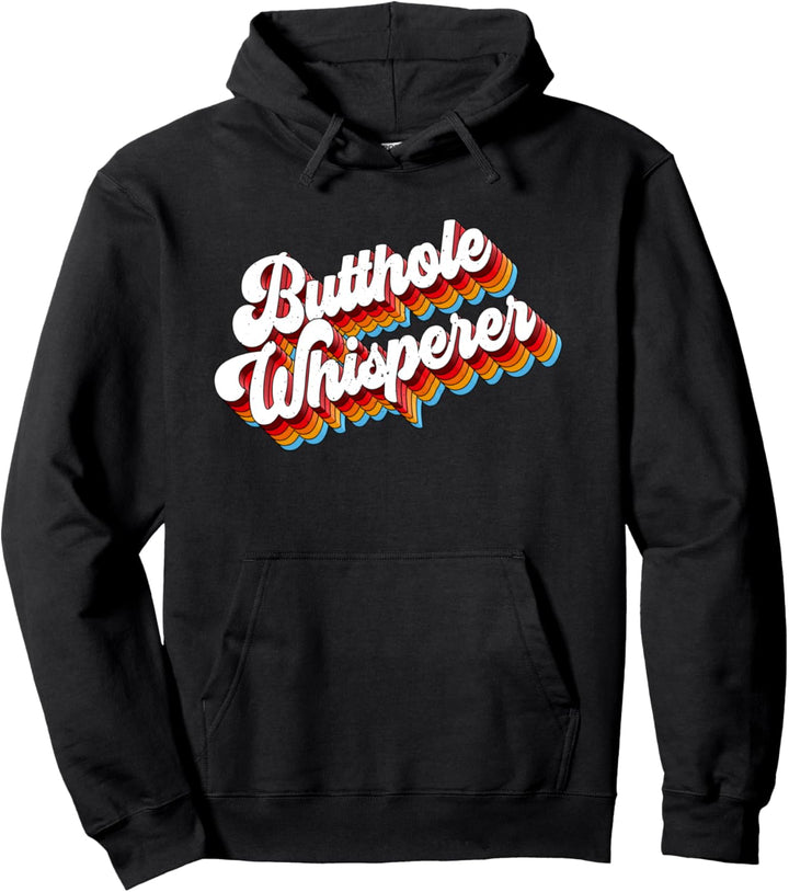 Butthole Whisperer Sarcastic Witze Retro Pullover Hoodie