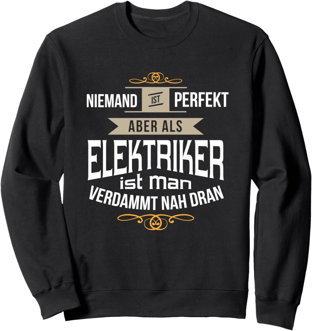 Lustiges Elektriker Elektromeister Design Sweatshirt