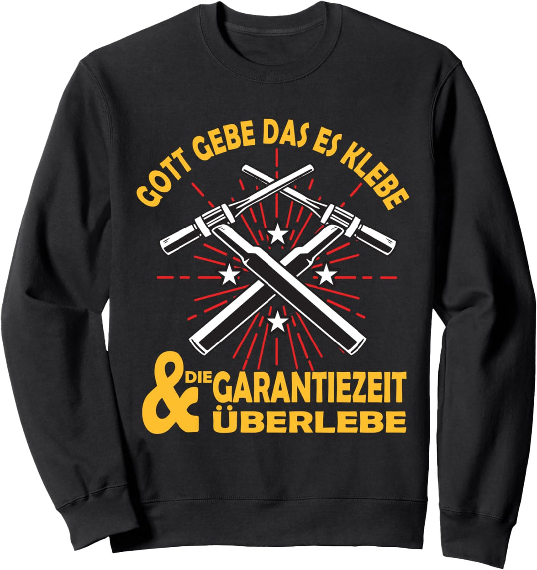 Metallbauer Schweisser Gott Schweisser Schlosser Stahlbau Sweatshirt
