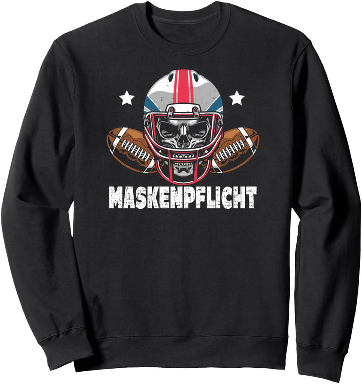 American Football lustiger Spruch Maske Pflicht Sweatshirt