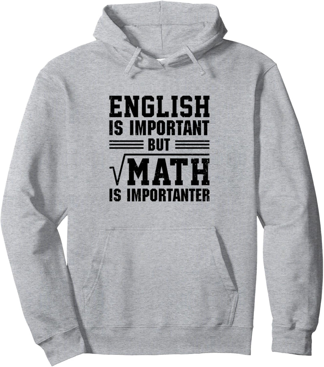 Englisch ist wichtig, aber Math Is Importanter Teacher Teach Pullover Hoodie