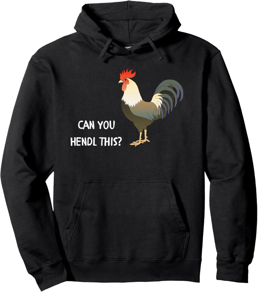 Can you Hendl this? Huhn Hühnerbesitzer verrückte Hühner Pullover Hoodie
