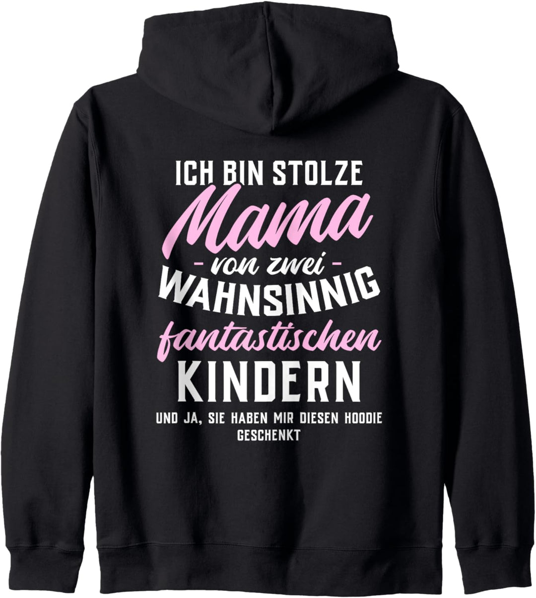 Stolze Mama von zwei wahnsinnig fantastischen Kindern Kapuzenjacke