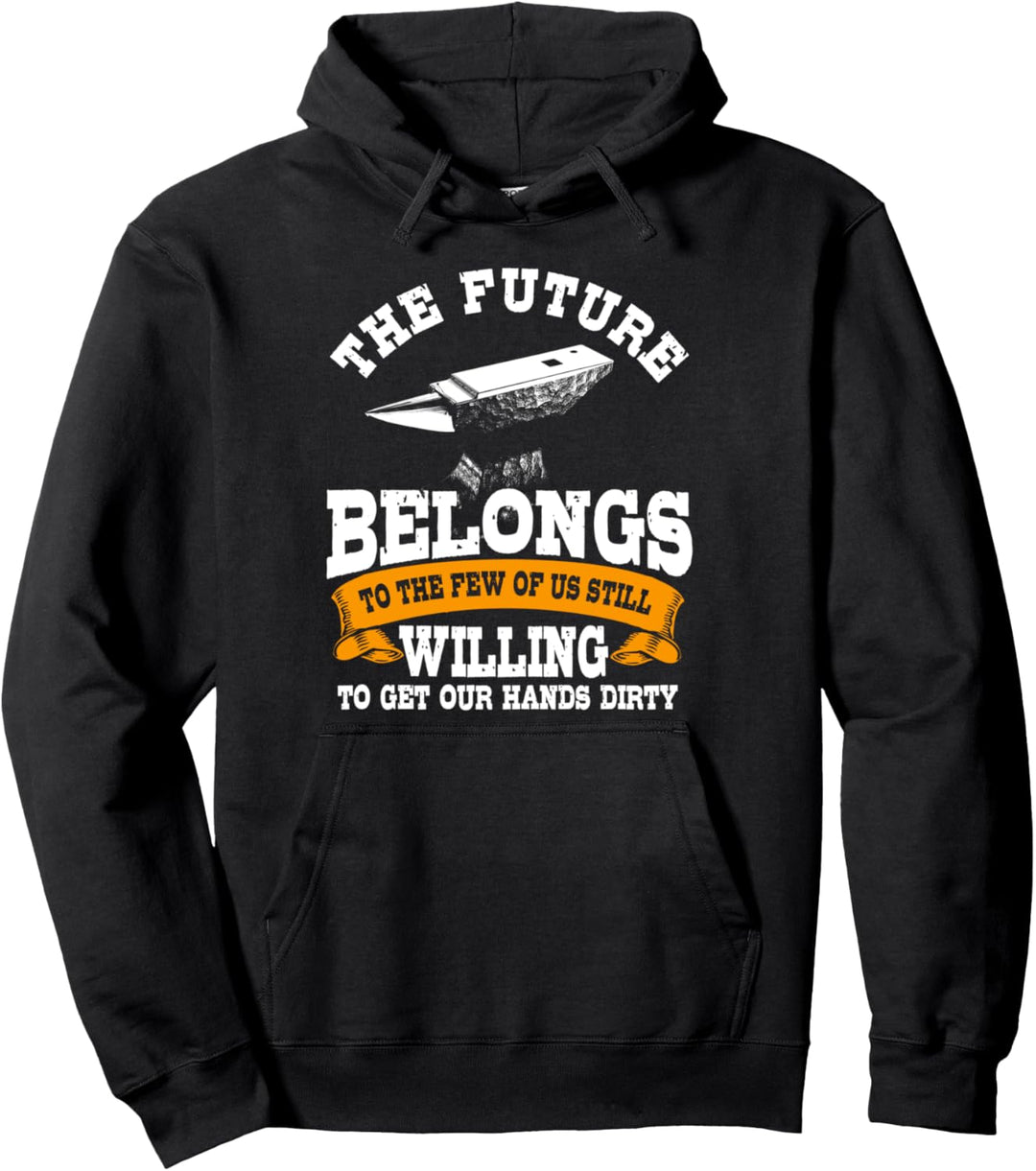Schmied Die Zukunft gehört uns Schmiedekunst Pullover Hoodie