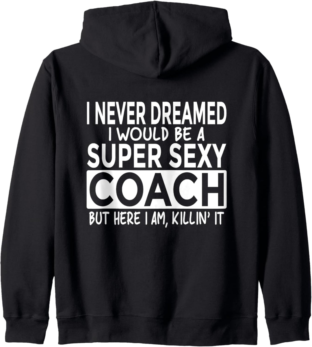 Super Sexy Coach Lustiger Coach Kapuzenjacke