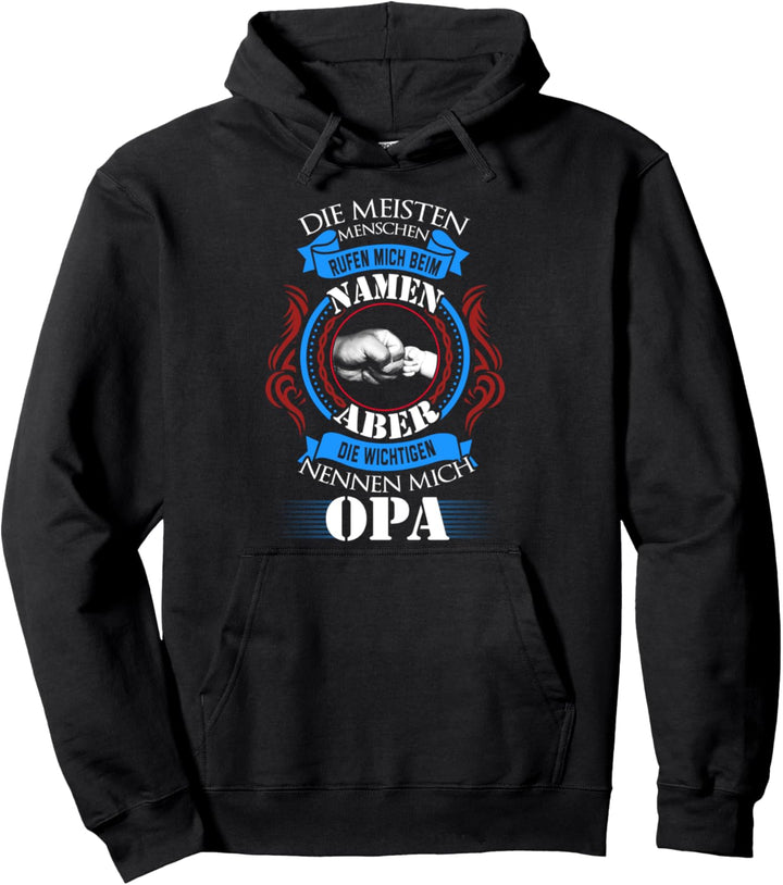 Die meisten Menschen nennen mich beim Namen Opa Pullover Hoodie