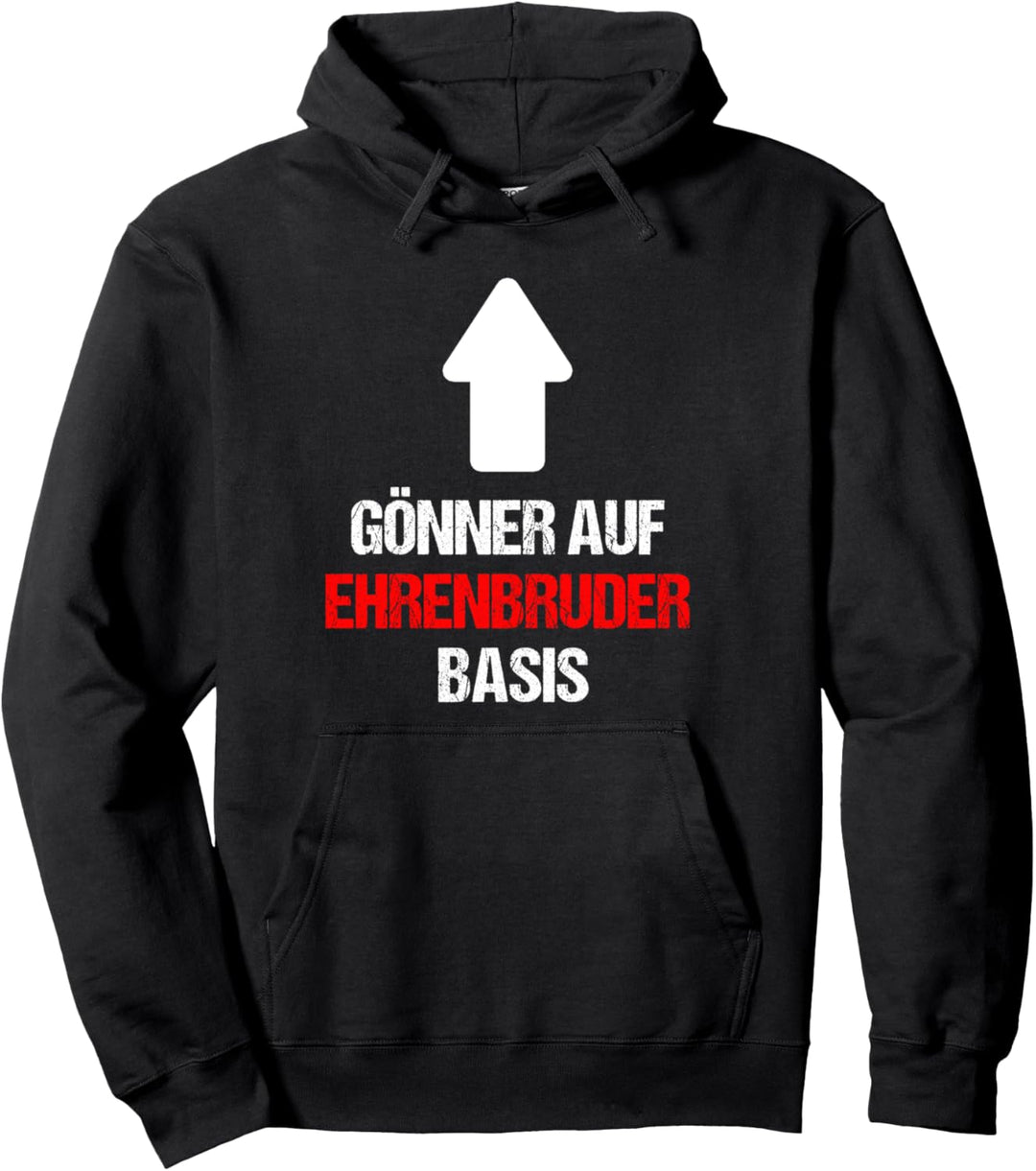 Gönner auf Ehrenbruder Basis - Pfeil Streamer Meme Pullover Hoodie