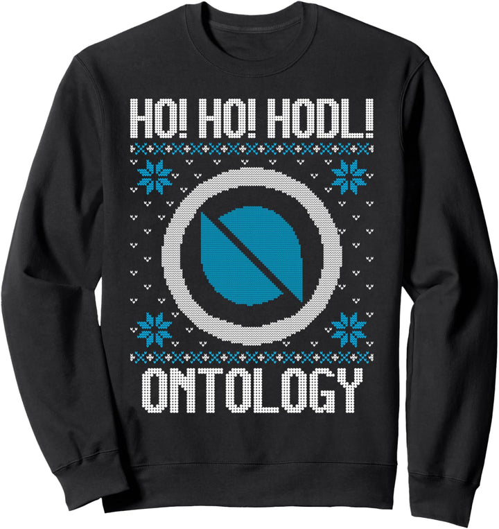 Ho Ho HODL Ontology - Fun Ontology Cryptocurrency Gear Sweatshirt