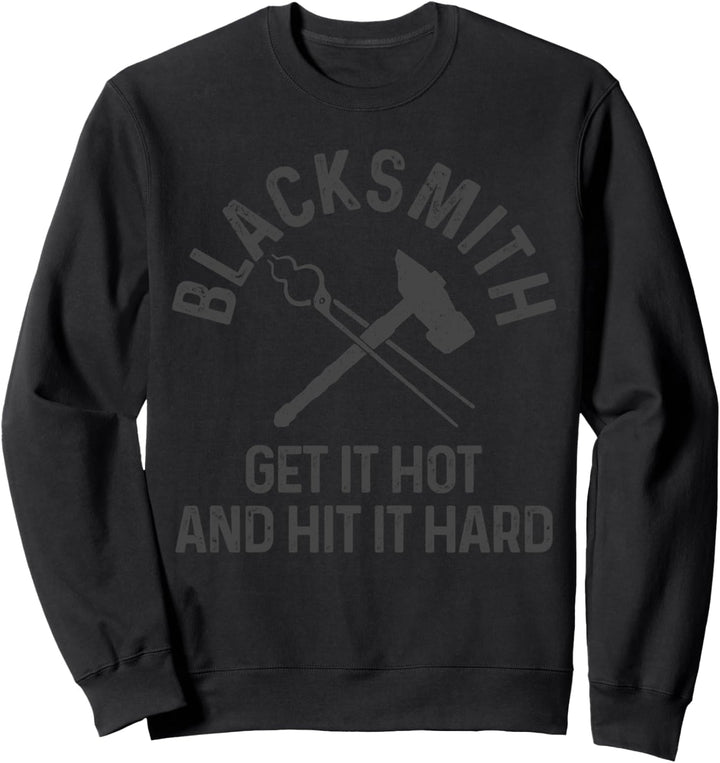 Schmied Schmieden Hufschmied Spruch Geschenk Sweatshirt