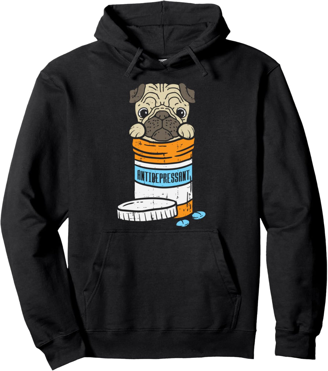 Antidepressant Pill Pug Cute Animal Pet Dog Lover Owner Gift Pullover Hoodie
