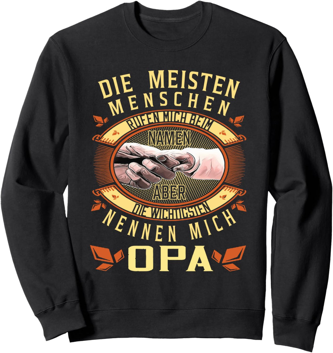 Lieblingsmensch Geschenkidee die wichtigsten nennen mich Opa Sweatshirt