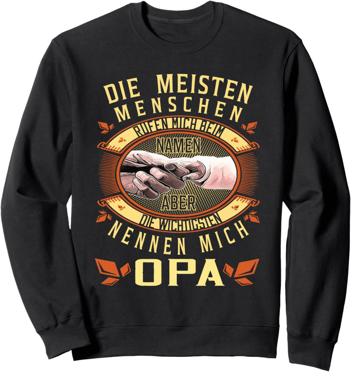 Lieblingsmensch Geschenkidee die wichtigsten nennen mich Opa Sweatshirt