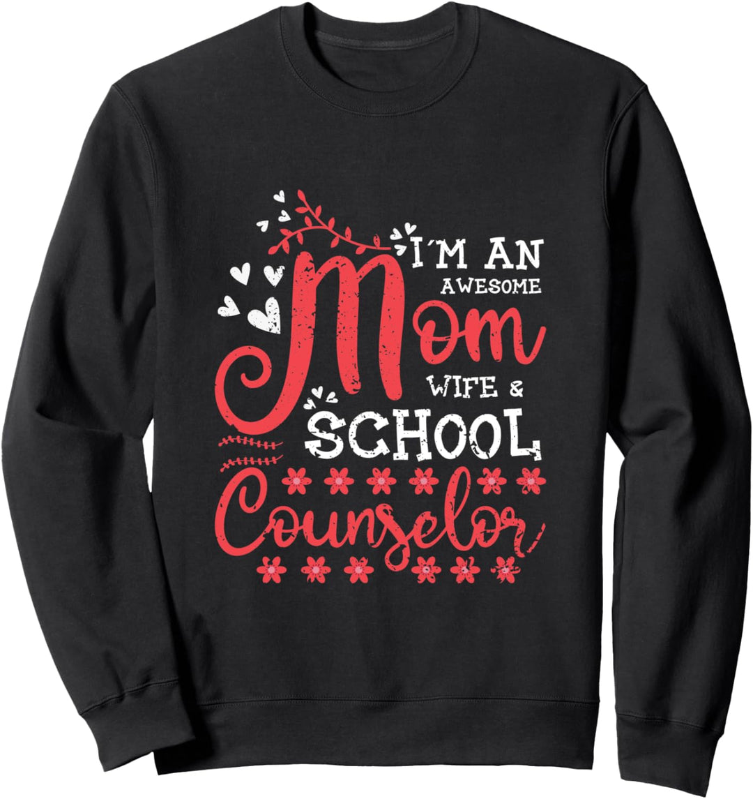 Ich bin eine tolle Mutter Ehefrau & Schulberater Lehrer Sweatshirt