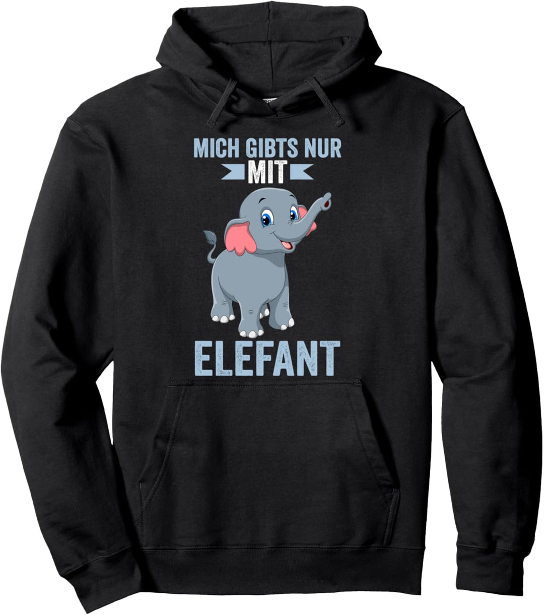 Mich gibt es nur mit Elefant Pullover Hoodie
