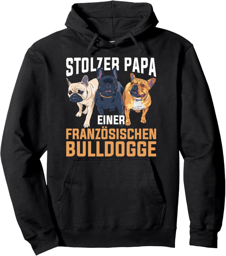 Hunde Geschenk zum Vatertag Französische Bulldogge Pullover Hoodie