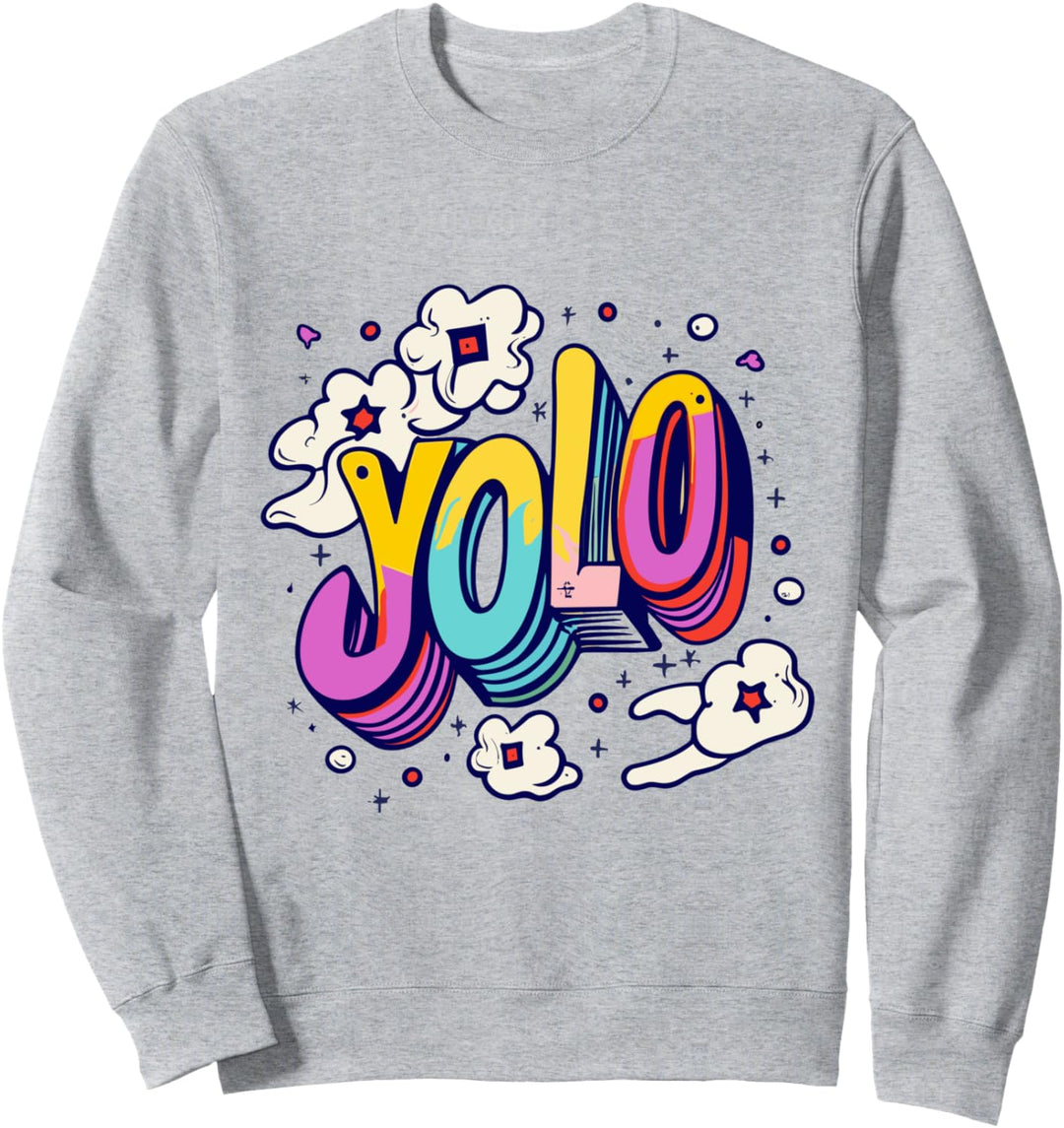 Yolo You Only Live Once Graffiti Aestethic Cool Funny Swag Sweatshirt