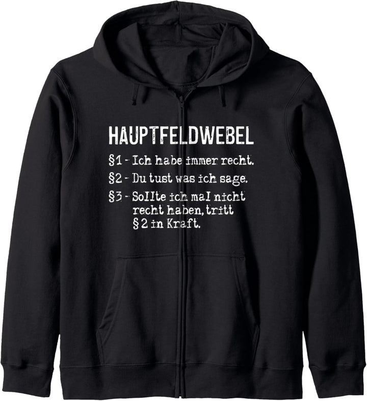 Hauptfeldwebel Ich Habe Immer Recht Beruf Arbeit Soldat Kapuzenjacke