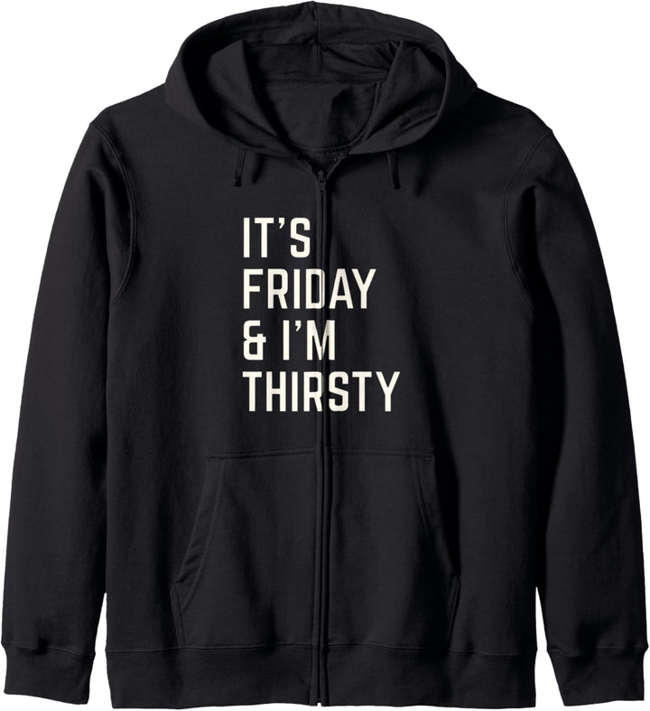Lustig Es ist Freitag und ich bin durstig Party Design Kapuzenjacke