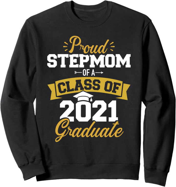 Class of 2021 Abitur Bachelor Master Stiefmutter Stiefmama Sweatshirt