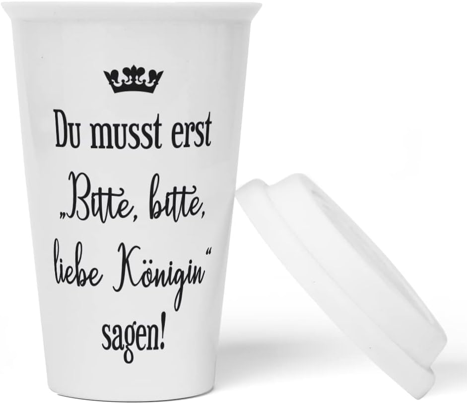 JUNIWORDS To-Go Becher mit Deckel, Du musst erst Bitte, bitte, liebe Königin sagen