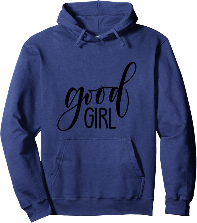 Good Girl Lustiges Geschenk Mädchen Beste Freundinnen Frauen Pullover Hoodie