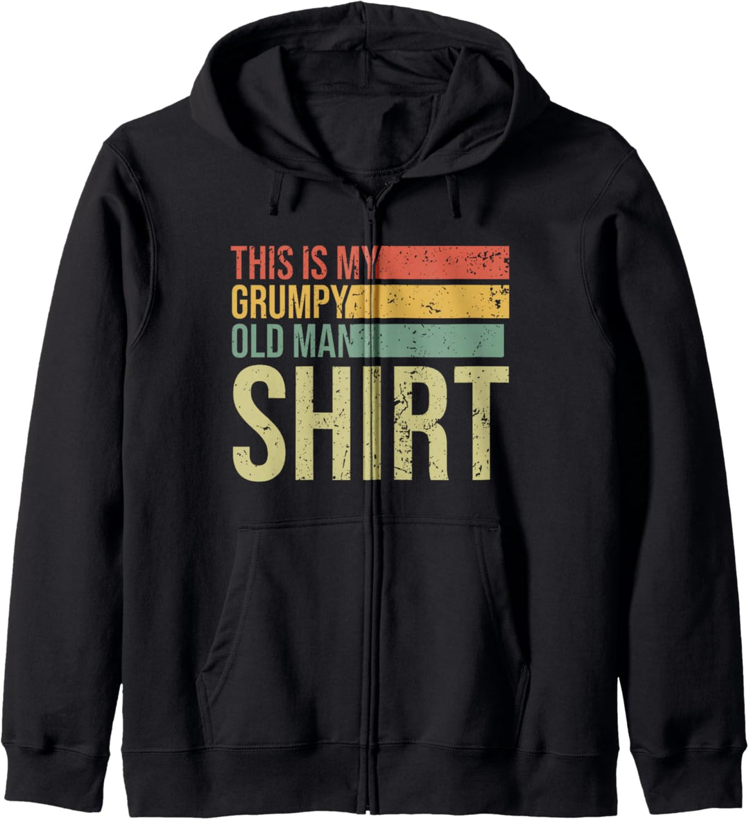 Das ist mein Grumpy Old Man Shirt | Funny Grumpy Old Man Kapuzenjacke