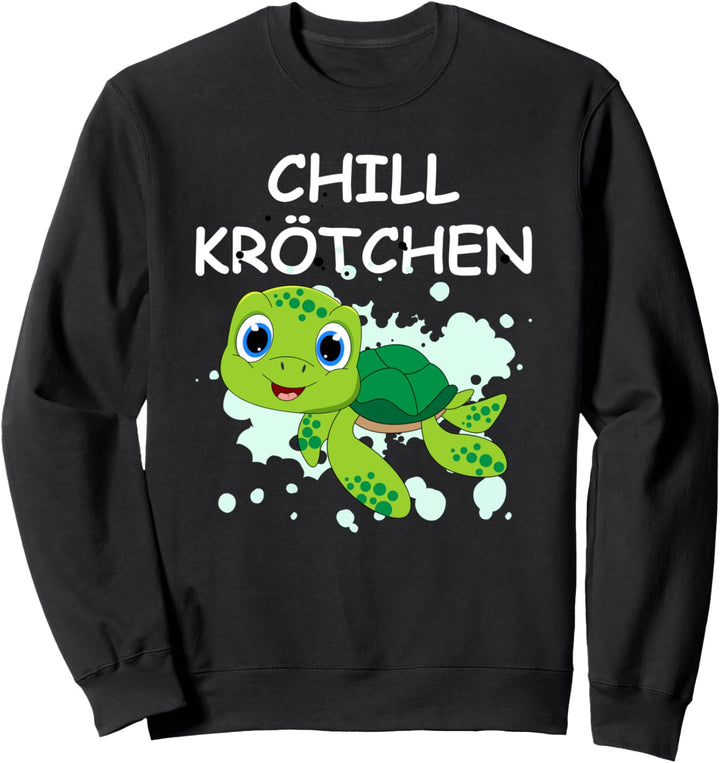 Chill Krötchen Relax Chill Kröte Turtle Süsse Schildkröte Sweatshirt