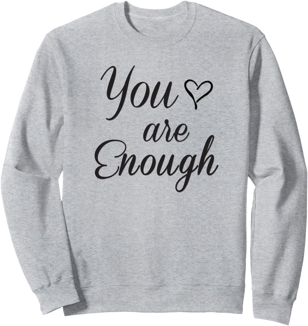 Du bist genug mit Herz Sweatshirt