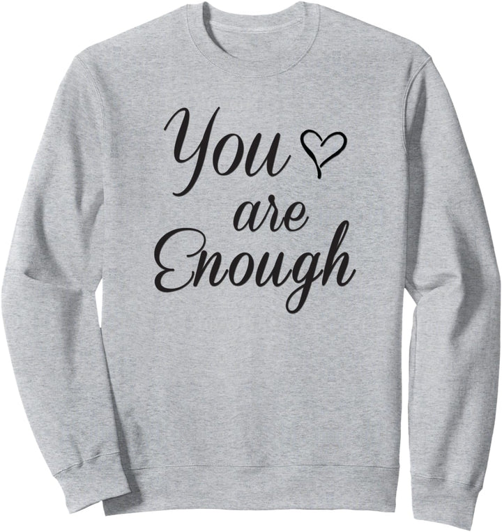 Du bist genug mit Herz Sweatshirt