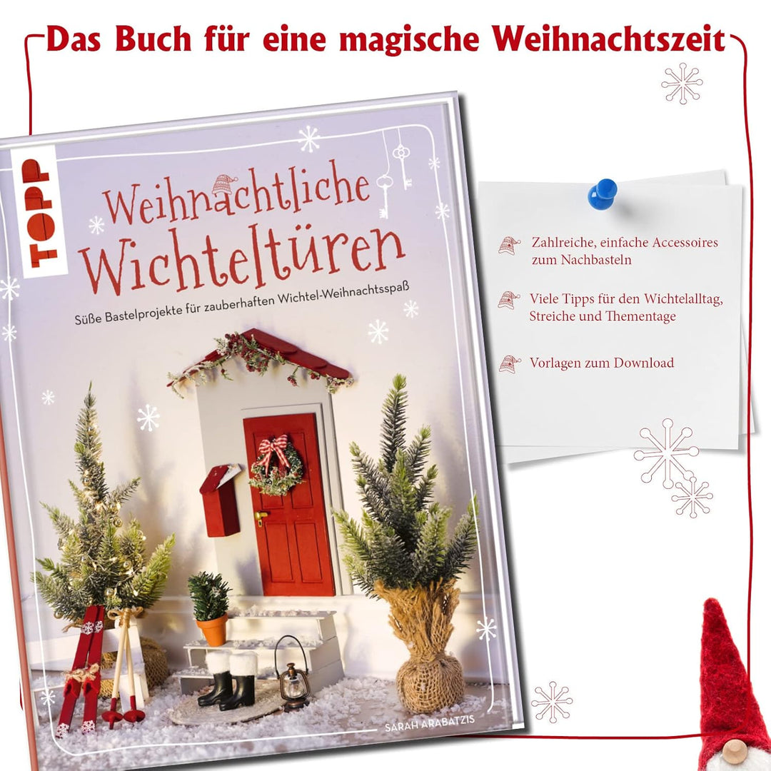 Weihnachtliche Wichteltüren. Süsse Bastelprojekte für zauberhaften Wichtel-Weihnachtsspass.: Mit gro