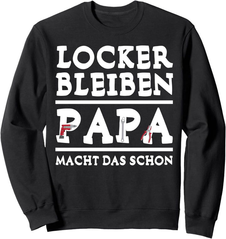 Cooles Papa Vatertag Werkzeug Geschenk Sweatshirt