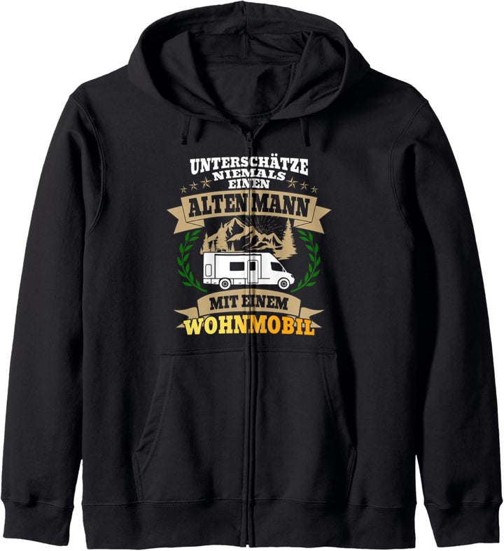 Unterschätze niemals einen alten Mann mit einem Wohnmobil Kapuzenjacke