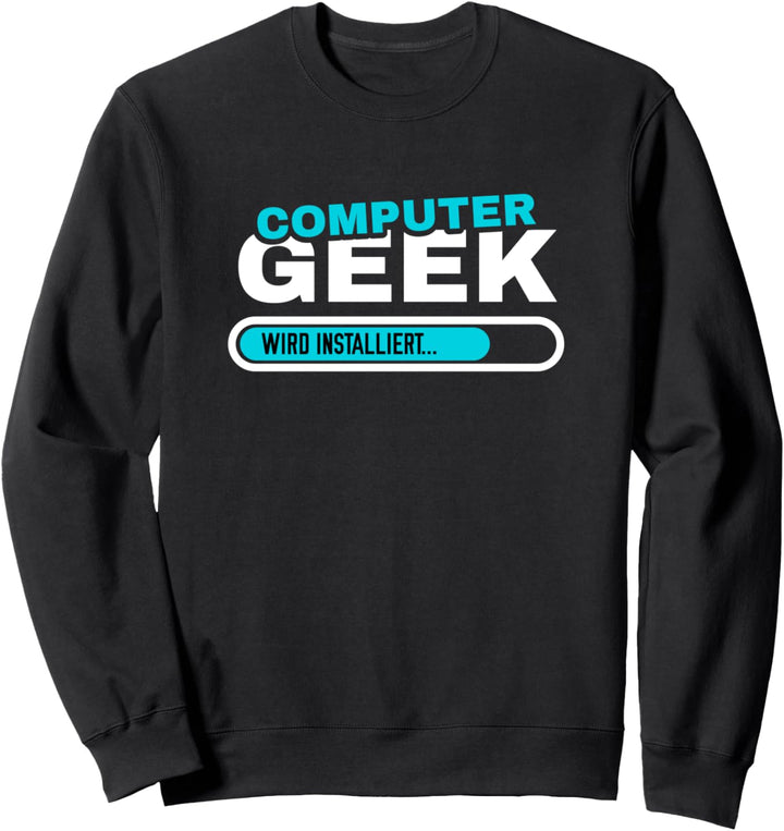 Nerd, Geek, Gaming, Informatiker, WLAN Geschenk-Idee I Sweatshirt
