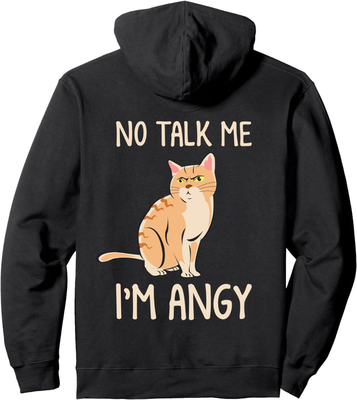 No Talk Me - Ich bin böse Katze Pullover Hoodie