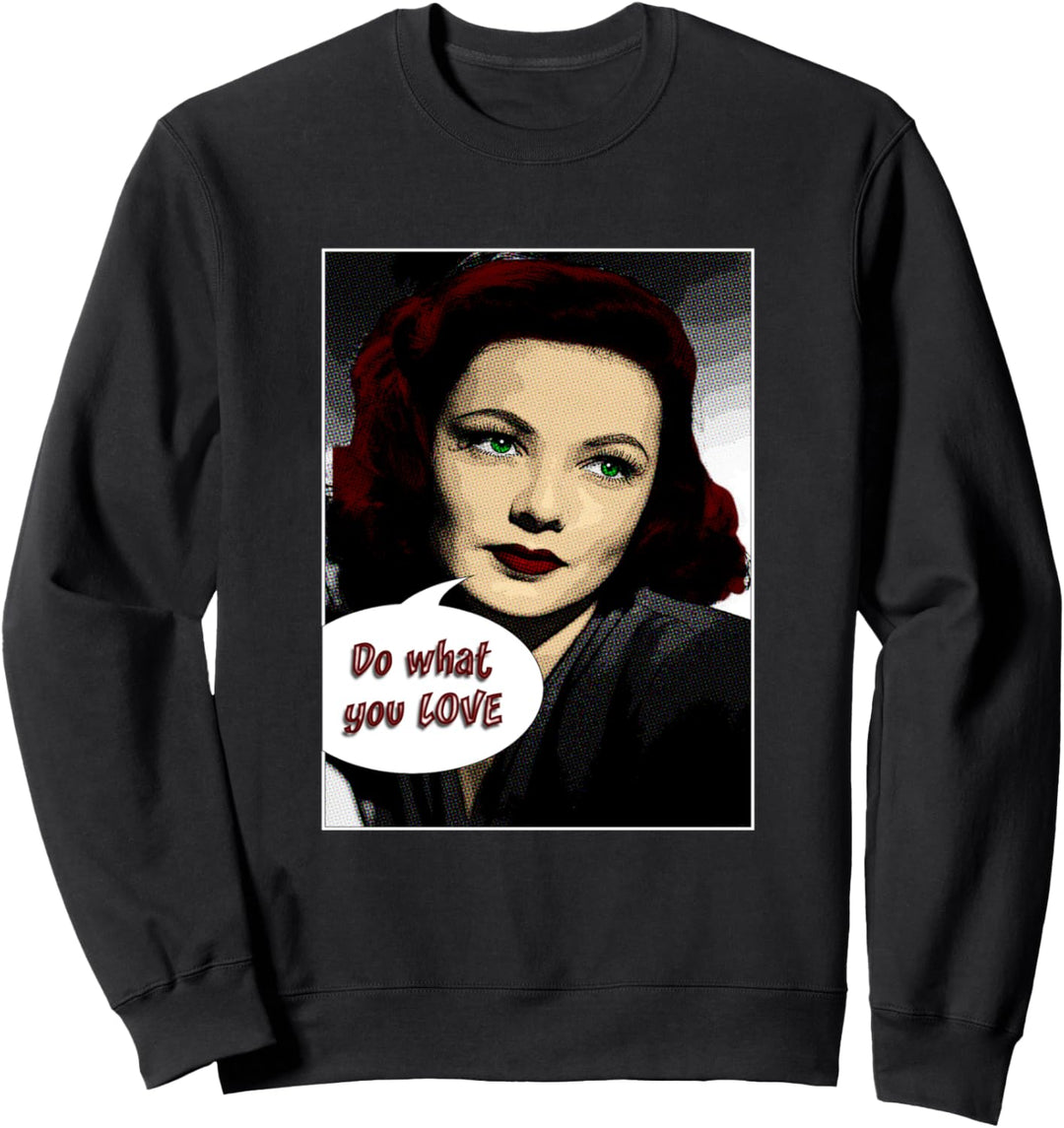 Do What You Love Sweatshirt
