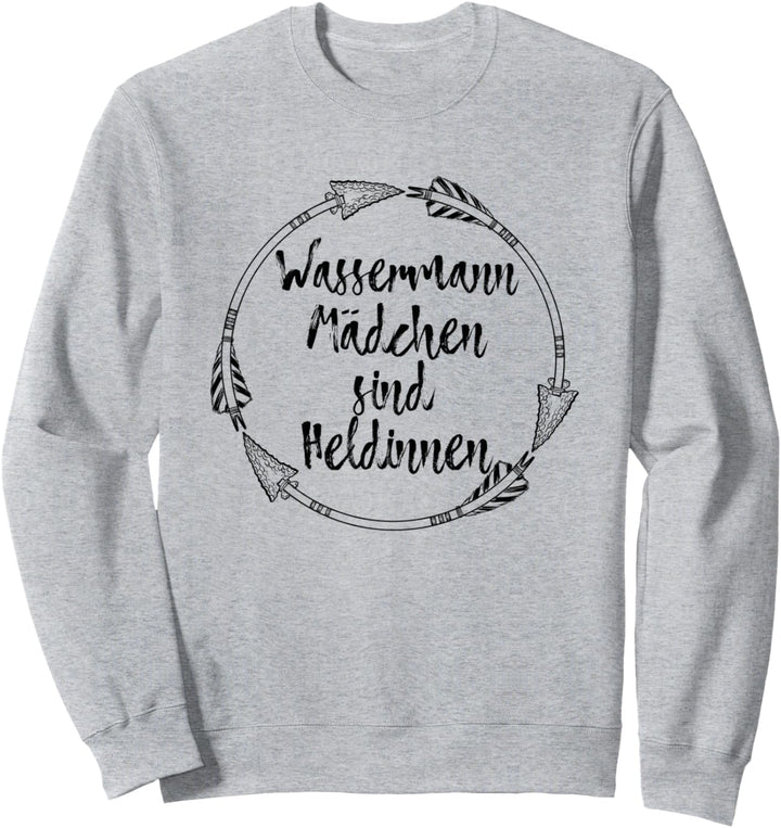 Cool Wassermann Mädchen Sind Heldinnen Sternzeichen Birthday Sweatshirt