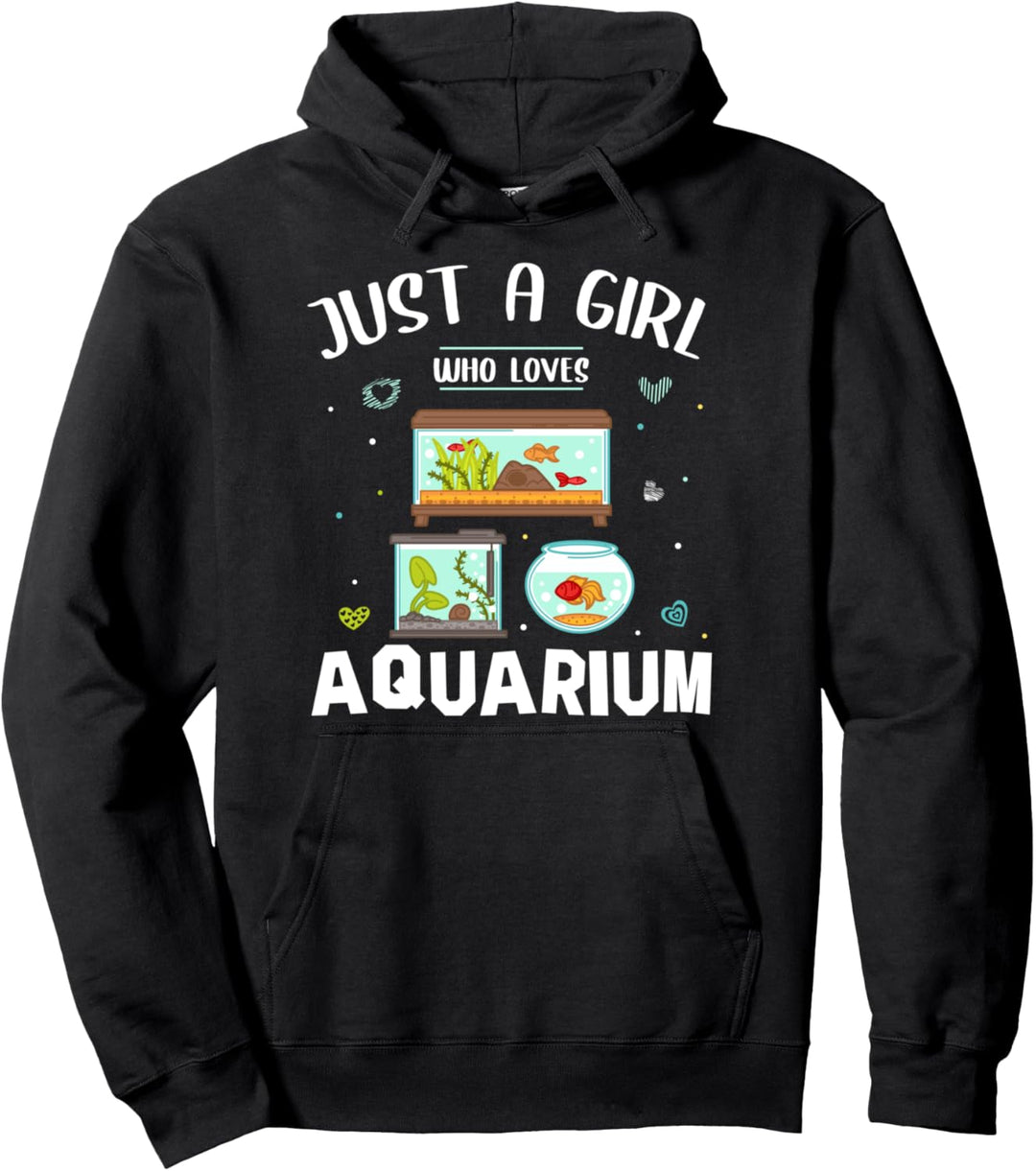 Just A Girl Who Loves Aquarium Fisch Aquarien Geschenk Pullover Hoodie