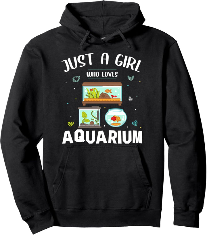 Just A Girl Who Loves Aquarium Fisch Aquarien Geschenk Pullover Hoodie