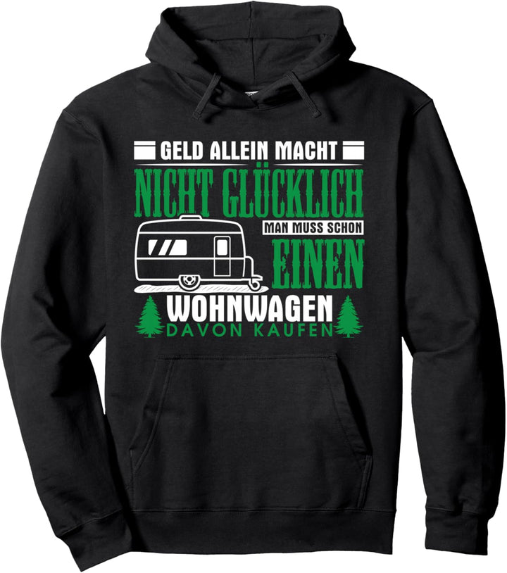 Man muss schon einen Wohnwagen davon kaufen Camper Pullover Hoodie