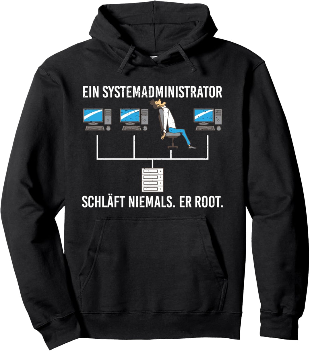 Systemadministrator schläft nie Er Root Computer Geek Admin Pullover Hoodie