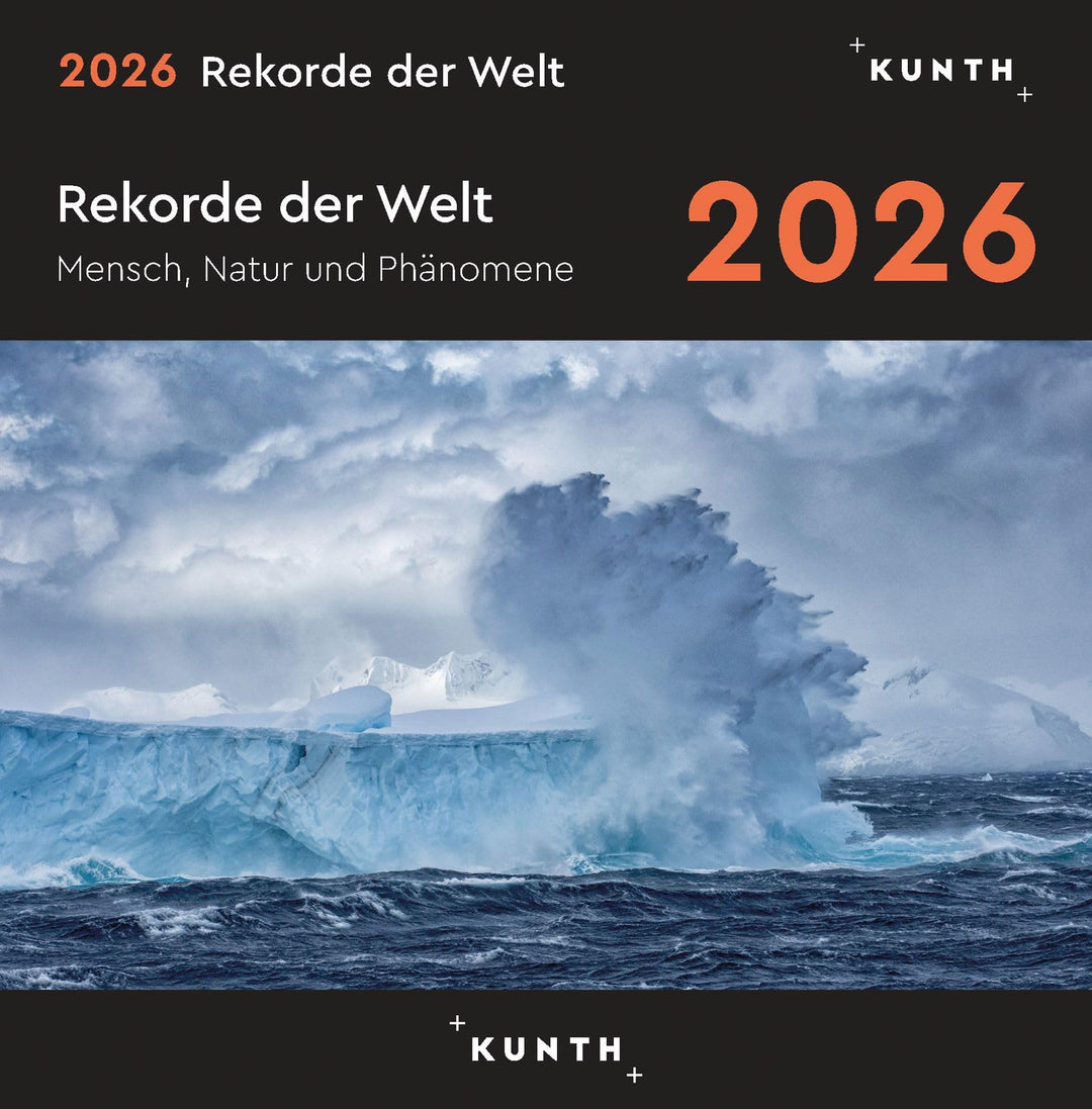 Rekorde der Welt - KUNTH 365-Tage-Abreisskalender 2026: Tägliche Inspiration in Bild und Text. Kalen
