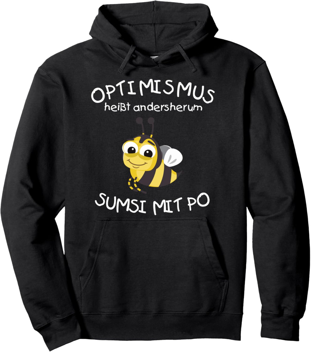 Optimismus heisst andersherum SUMSI MIT PO Pullover Hoodie