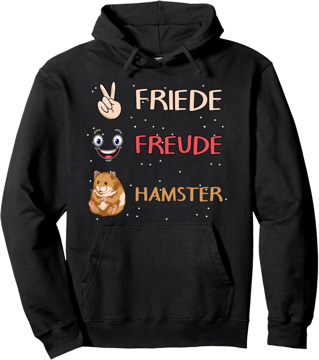 Friede Freude Hamster Pullover Hoodie