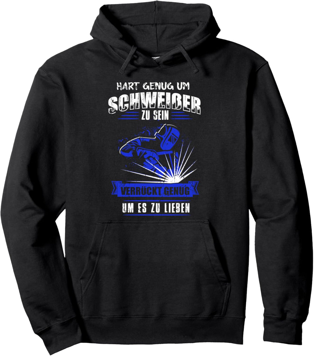 Schweisser Schweisser Metallbau Schweissen Geschenk Pullover Hoodie