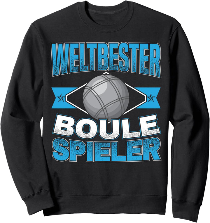 Weltbester Boule Spieler | Petanque & Boccia Spiel Sweatshirt