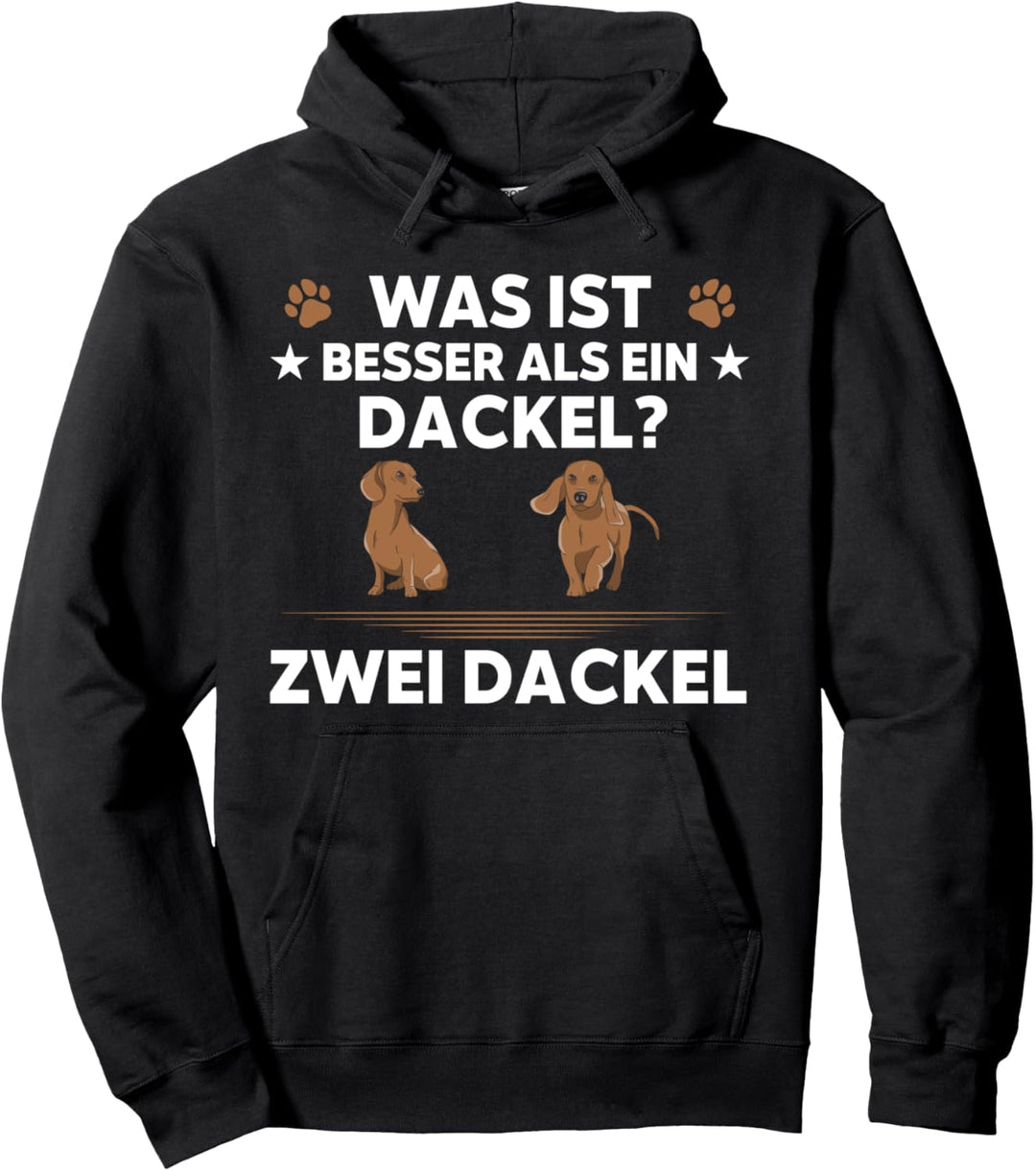 Was ist besser als ein Dackel - zwei Dackel Pullover Hoodie