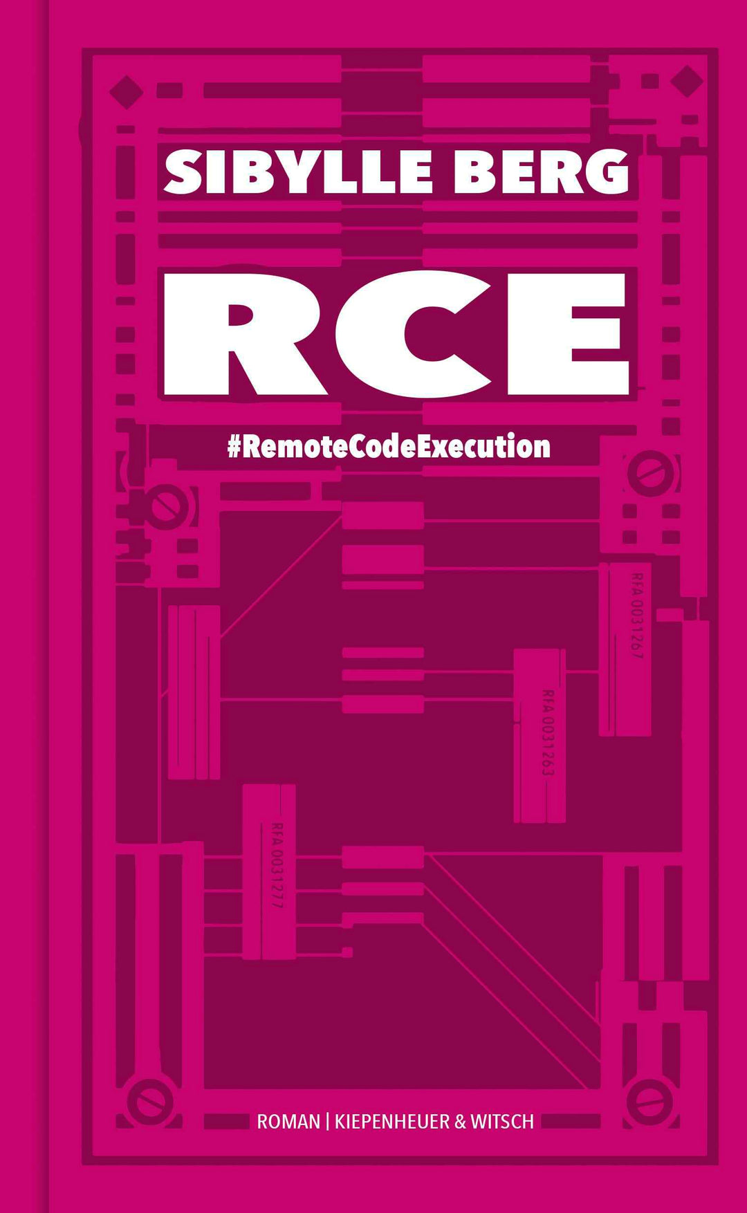 RCE: #RemoteCodeExecution. Roman, Gebundenes Buch