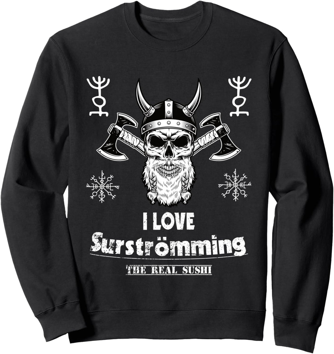 Sushi für echte Wikinger Fans und Nordmänner Surströmming Sweatshirt
