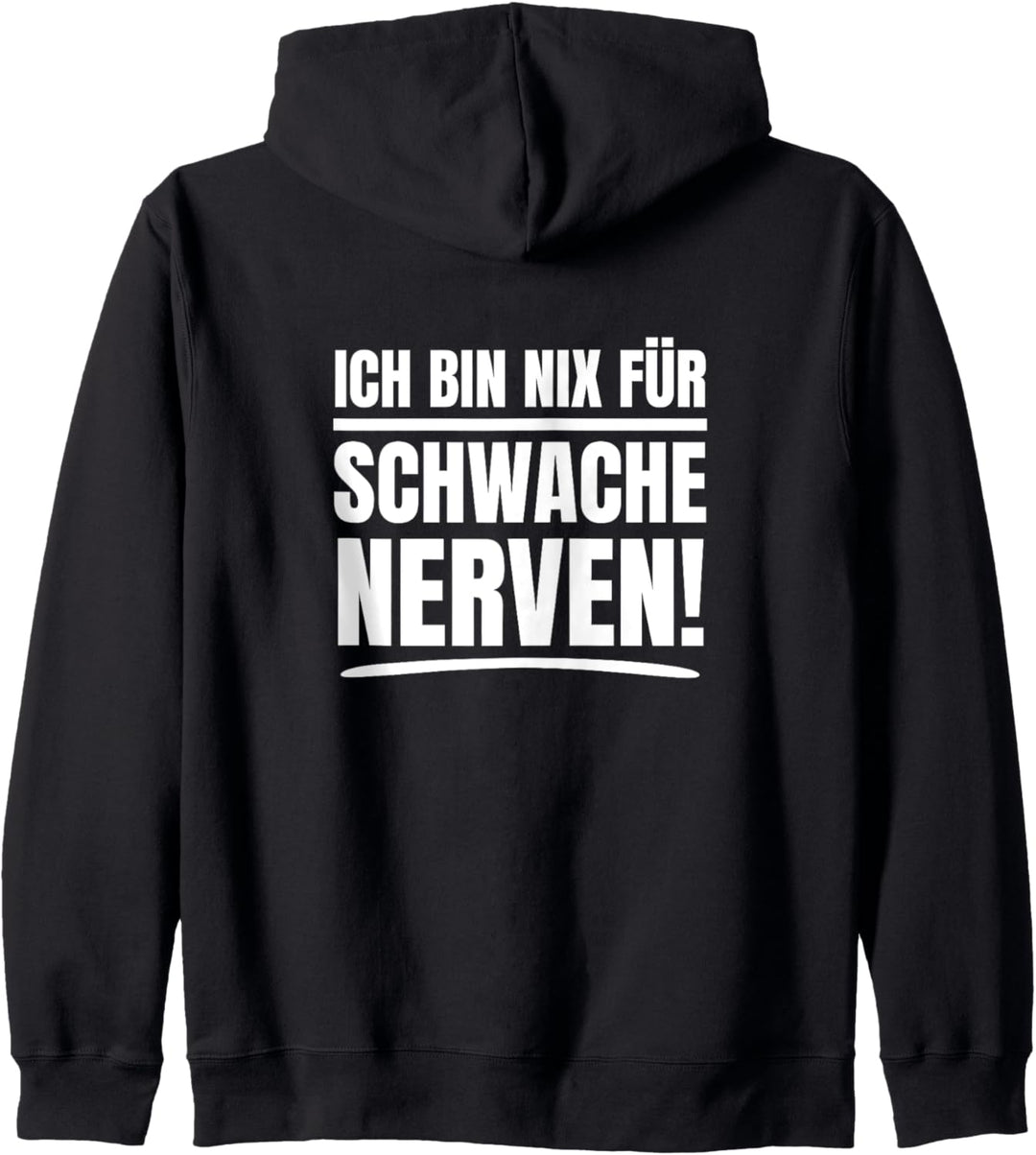 Ich Bin Nix für Schwache Nerven Kapuzenjacke